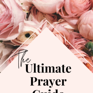 The Ultimate Prayer Guide